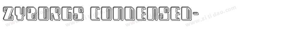 Zyborgs Condensed字体转换